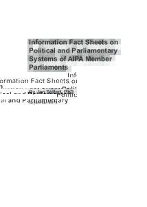 Information Fact Sheets on Political and Parliamentary Systems of AIPA Member Parliaments By Jan Seifert, PhD September 2015
