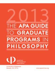 2013 The APA Guide to Graduate Programs in Philosophy