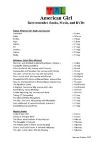 American Girl Recommended Books, Music, and DVDs Classic American Girl Books by Character Samantha Addy Kirsten