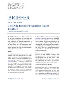 BRIEFER No. 01 | July 20, 2011 The Nile Basin: Preventing Water Conflict Francesco Femia and Caitlin E. Werrell