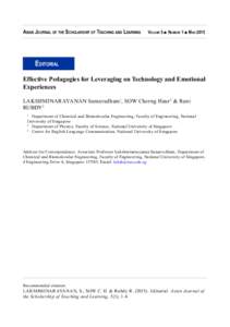 Asian Journal of the Scholarship of Teaching and Learning	 Volume 5 ■ Number 1 ■ MarEditorial Effective Pedagogies for Leveraging on Technology and Emotional Experiences LAKSHMINARAYANAN Samavedham1, SOW Chorn