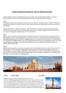 Golden Triangle Post Conference– 16th to 19th February[removed]Golden Triangle Tour is the most popular tourist circuit in India. This incredible Golden Triangle Tour Itinerary comprising the three famous cities of India
