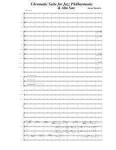 Chromatic Suite for Jazz Philharmonic Jacam Manricks & Alto Sax Quarternote = 70 Flute