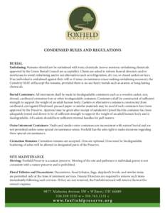 CONDENSED RULES AND REGULATIONS BURIAL Embalming: Remains should not be embalmed with toxic chemicals (newer nontoxic embalming chemicals approved by the Green Burial Council are acceptable). Clients are asked to inform 
