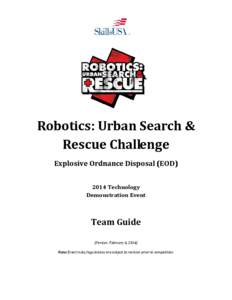 Robotics: Urban Search & Rescue Challenge Explosive Ordnance Disposal (EOD)