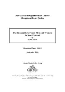 New Zealand Department of Labour Occasional Paper Series Pay Inequality between Men and Women in New Zealand by