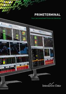 PRIMETERMINAL Your personalised financial desktop your personalised financial desktop  PRIMETERMINAL