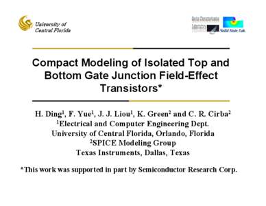 University of Central Florida Compact Modeling of Isolated Top and Bottom Gate Junction Field-Effect Transistors*