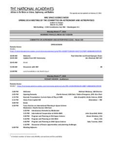 This agenda was last updated on February 27, 2014  NRC SPACE SCIENCE WEEK SPRING 2014 MEETING OF THE COMMITTEE ON ASTRONOMY AND ASTROPHYSICS (subject to change)