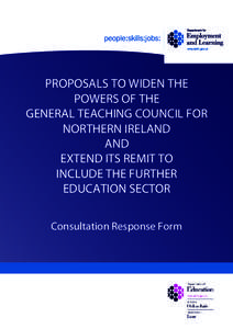 PROPOSALS TO WIDEN THE POWERS OF THE GENERAL TEACHING COUNCIL FOR NORTHERN IRELAND AND EXTEND ITS REMIT TO