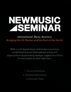 International. Music. Business. Bridging the US Market and the Rest of the World. NMS is a US-based music and media consortium established to assist International artists and organizations by providing strategic support 
