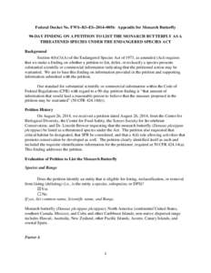 Federal Docket No. FWS–R3–ES–2014–0056: Appendix for Monarch Butterfly 90-DAY FINDING ON A PETITION TO LIST THE MONARCH BUTTERFLY AS A THREATENED SPECIES UNDER THE ENDANGERED SPECIES ACT Background Section 4(b)(3