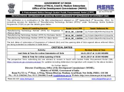 GOVERNMENT OF INDIA Ministry of Micro, Small & Medium Enterprises Office of the Development Commissioner (MSME) E-Procurement Notice through Central Public Procurement Portal (CPPP) NOTIFICATION: EXTENSION OF DEADLINE FO