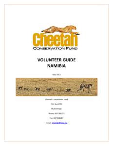 VOLUNTEER GUIDE NAMIBIA May 2012 Cheetah Conservation Fund P.O. Box 1755