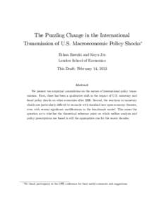 The Puzzling Change in the International Transmission of U.S. Macroeconomic Policy Shocks Ethan Ilzetzki and Keyu Jin London School of Economics This Draft: February 14, 2013