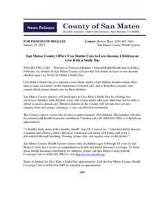 FOR IMMEDIATE RELEASE January 28,,2013 Contact: Robyn Thaw[removed]San Mateo County Health System