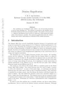 arXiv:1301.0615v2 [physics.pop-ph] 28 JanDomino Magnification J. M. J. van Leeuwen Instituut–Lorentz, Leiden University, P. O. Box 9506, 2300 RA Leiden, The Netherlands