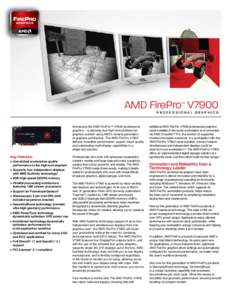 AMD FirePro V7900 ™ Professional Graphics  Introducing the AMD FireProTM V7900 professional