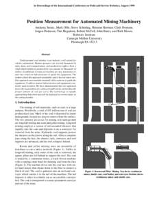 In Proceedings of the International Conference on Field and Service Robotics, AugustPosition Measurement for Automated Mining Machinery Anthony Stentz, Mark Ollis, Steve Scheding, Herman Herman, Chris Fromme, Jorg