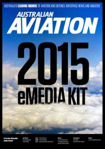 AUSTRALIA’S LEADING SOURCE OF AVIATION AND DEFENCE AEROSPACE NEWS AND ANALYSIS[removed]eMEDIA KIT Editorial Calendar, Deadlines & Rates