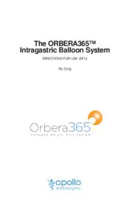 The ORBERA365™ Intragastric Balloon System DIRECTIONS FOR USE (DFU) Rx Only