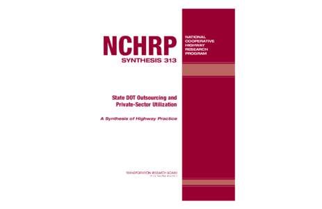 NCHRP SYNTHESIS[removed]STATE DOT OUTSOURCING AND PRIVATE-SECTOR UTILIZATION