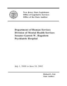 New Jersey State Legislature Office of Legislative Services Office of the State Auditor Department of Human Services Division of Mental Health Services