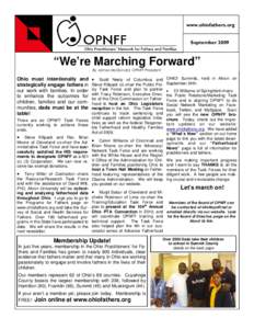 www.ohiofathers.org September 2009 “We’re Marching Forward” By James McDonald, OPNFF President