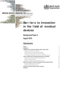 MEDICAL DEVICES: MANAGING THE Mismatch An outcome of the Priority Medical Devices project Barriers to innovation in the field of medical devices
