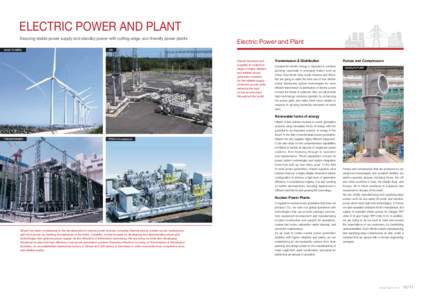 ELECTRIC POWER AND PLANT Securing stable power supply and standby power with cutting-edge, eco-friendly power plants WIND TOWERS Electric Power and Plant