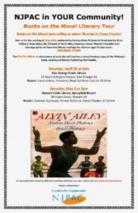 NJPAC in YOUR Community!  Join us for the reading of authored by Andrea Davis Pinkney & illustrated by Brian Pinkney! Hear about the lifework of Alvin Ailey American Dance Theater’s founder and choreographer at these f