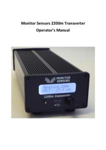 Monitor Sensors 2200m Transverter Operator’s Manual Installation Position The transverter should be located near to the HF transceiver, but make sure there is sufficient ventilation around
