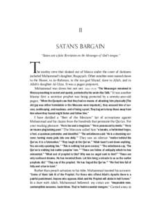 11 SATAN’S BARGAIN “Satan cast a false Revelation on the Messenger of God’s tongue.” T
