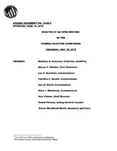 AGENDA DOCUMENT NOA APPROVED JUNE 16, 2016 MINUTES OF AN OPEN MEETING OF THE FEDERAL ELECTION COMMISSION THURSDAY, MAY 19,2016