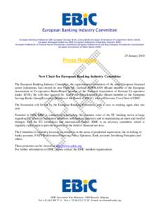 European Banking Industry Committee European Banking Federation (EBF) European Savings Banks Group (ESBG) European Association of Cooperative Banks (EACB) European Mortgage Federation (EMF) European Federation of Buildin