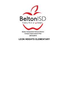 Belton Independent School District Campus Improvement Plan[removed]LEON HEIGHTS ELEMENTARY