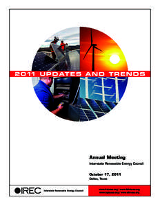 2 011 U P D AT E S A N D T R E N D S  Annual Meeting Interstate Renewable Energy Council  October 17, 2011