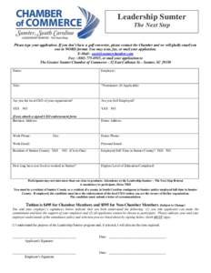 Leadership Sumter The Next Step Please type your application. If you don’t have a .pdf converter, please contact the Chamber and we will gladly email you one in WORD format. You may scan, fax, or mail your application.