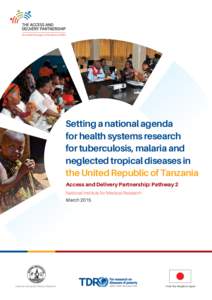 New Health Technologies for TB, Malaria and NTDs  Setting a national agenda for health systems research for tuberculosis, malaria and neglected tropical diseases in