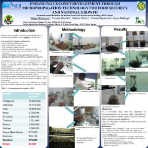 ENHANCING COCONUT DEVELOPMENT THROUGH MICROPROPAGATION TECHNOLOGY FOR FOOD SECURITY AND NATIONAL GROWTH A research project funded by the National Council for Science and Technology, (NCST) Kenya. a a