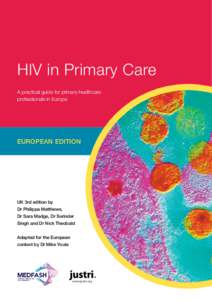 HIV in Primary Care A practical guide for primary healthcare professionals in Europe EUROPEAN EDITION