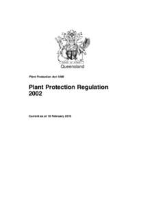 Queensland Plant Protection Act 1989 Plant Protection Regulation 2002