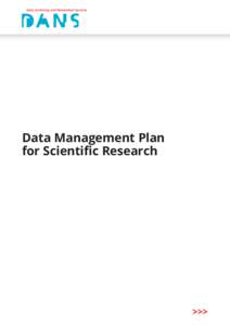 Data Management Plan for Scientiﬁc Research >>>  Data Management Plan