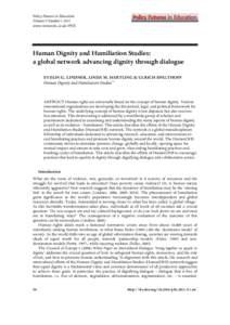 Policy Futures in Education Volume 9 Numberwww.wwwords.co.uk/PFIE Human Dignity and Humiliation Studies: a global network advancing dignity through dialogue