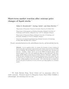 Short-term market reaction after extreme price changes of liquid stocks ∗ ´ am G. Zawadowski1,2 , Gy¨ Ad´ orgy Andor2 , and J´ anos Kert´