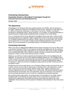 Connecting Communities Sustainable Adoption of Broadband Technologies through the American Recovery and Reinvestment Act October[removed]The Opportunity