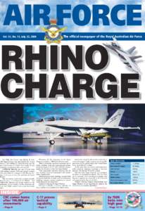 AIR FORCE The official newspaper of the Royal Australian Air Force Vol. 51, No. 13, July 23, 2009  RHINO