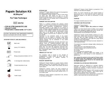 Papain Solution Kit ALBAzyme ™  For Tube Technique