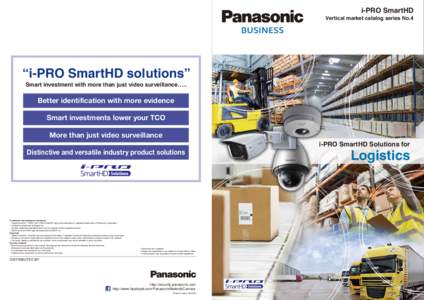 i-PRO SmartHD Vertical market catalog series No.4 “i-PRO SmartHD solutions” Smart investment with more than just video surveillance…..