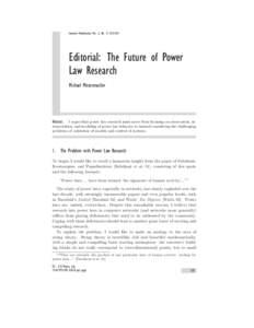 Internet Mathematics Vol. 2, No. 4: [removed]Editorial: The Future of Power Law Research Michael Mitzenmacher